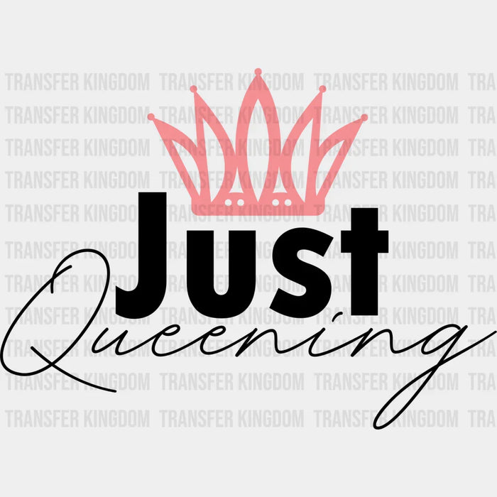Just Queening - BLM design DTF heat transfer