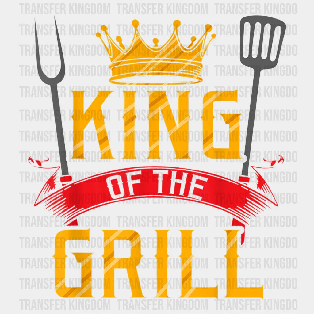 King of The Grill Design - DTF heat transfer - Transfer Kingdom