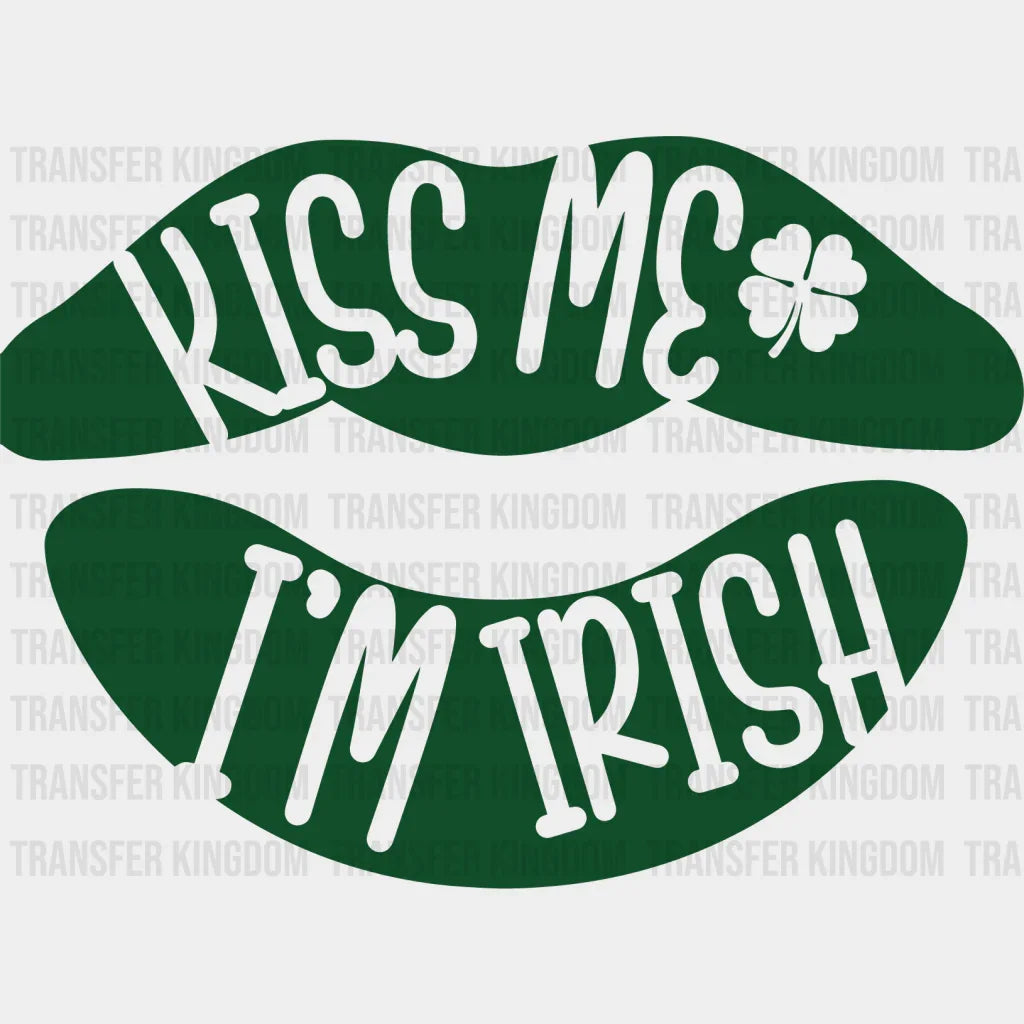 Kiss Me I'm Irish St. Patrick's Day Design - DTF heat transfer - Transfer Kingdom