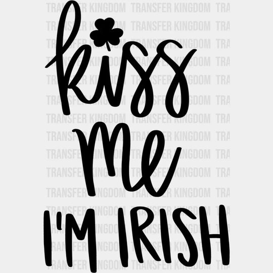 Kiss Me I'm Irish St. Patrick's Day Design - DTF heat transfer - Transfer Kingdom