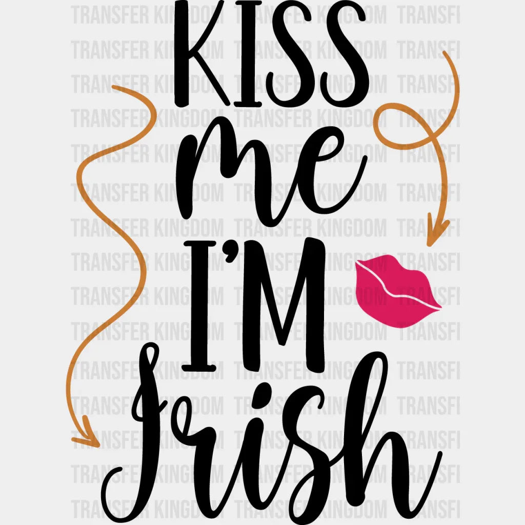 Kiss Me I'm Irish St. Patrick's Day Design - DTF heat transfer - Transfer Kingdom