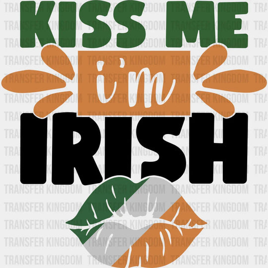 Kiss Me I'm Irish St. Patrick's Day Design - DTF heat transfer - Transfer Kingdom