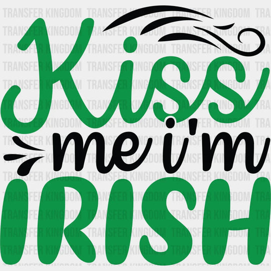 Kiss Me I'm Irish St. Patrick's Day Design - DTF heat transfer - Transfer Kingdom