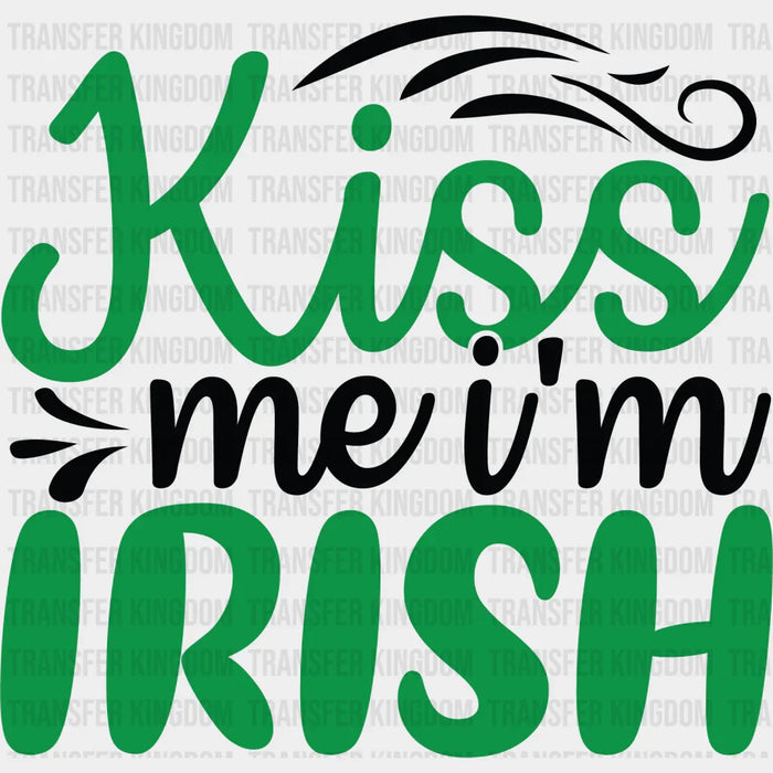 Kiss Me I'm Irish Green & Black St. Patrick's Day Design - DTF heat transfer