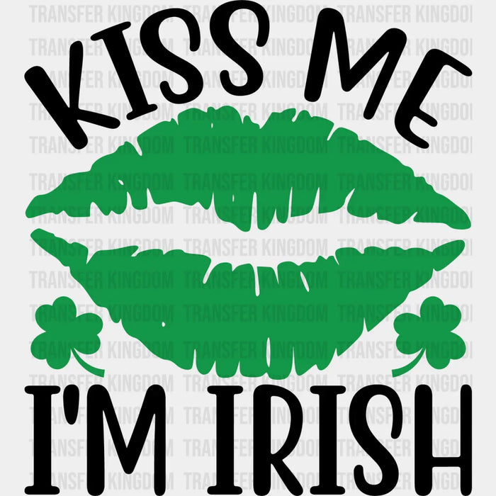 Kiss Me I'm Irish Green St. Patrick's Day Design - DTF heat transfer