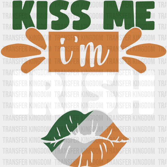 Kiss Me I'm Irish St. Patrick's Day Design - DTF heat transfer - Transfer Kingdom