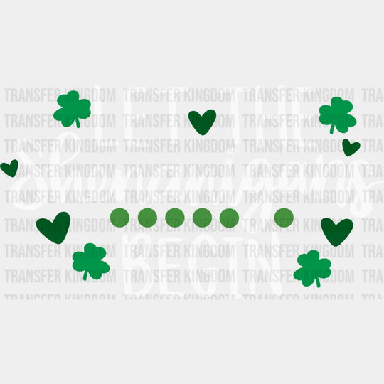 Let The Shenanigans Begin St. Patrick's Day Design - DTF heat transfer - Transfer Kingdom