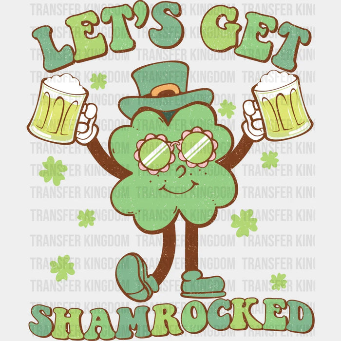Let's Get Shamrocked Beers St. Patrick's Day Design - DTF heat transfer