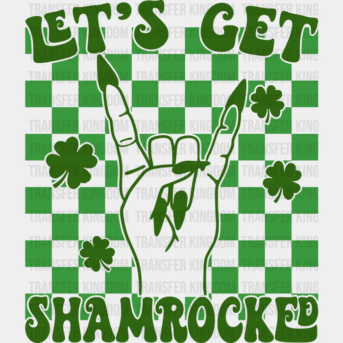 Let's Get Shamrocked Hand St. Patrick's Day Design - DTF heat transfer
