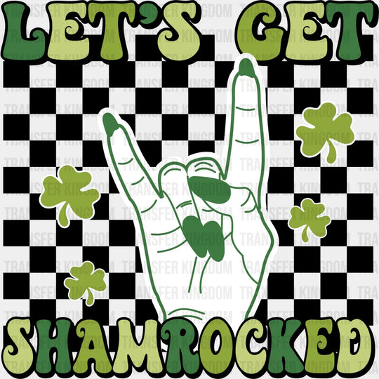 Let's Get Shamrocked St. Patrick's Day Design - DTF heat transfer - Transfer Kingdom