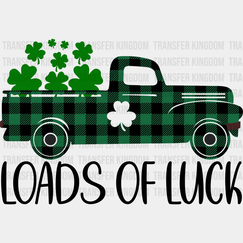 Loads Of Luck St. Patrick's Day Design - DTF heat transfer - Transfer Kingdom