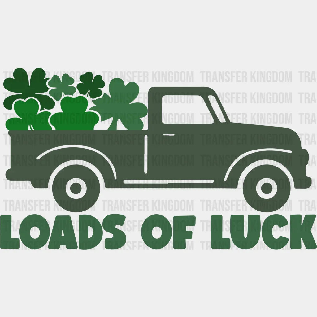 Loads Of Luck St. Patrick's Day Design - DTF heat transfer - Transfer Kingdom