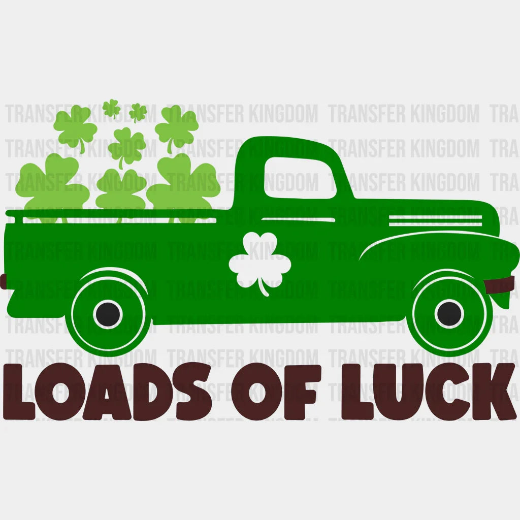 Loads Of Luck St. Patrick's Day Design - DTF heat transfer - Transfer Kingdom