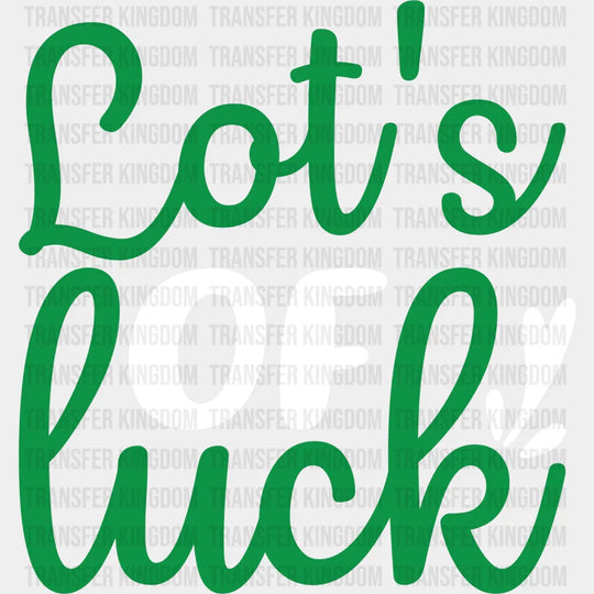 Lot's of Luck St. Patrick's Day Design - DTF heat transfer - Transfer Kingdom
