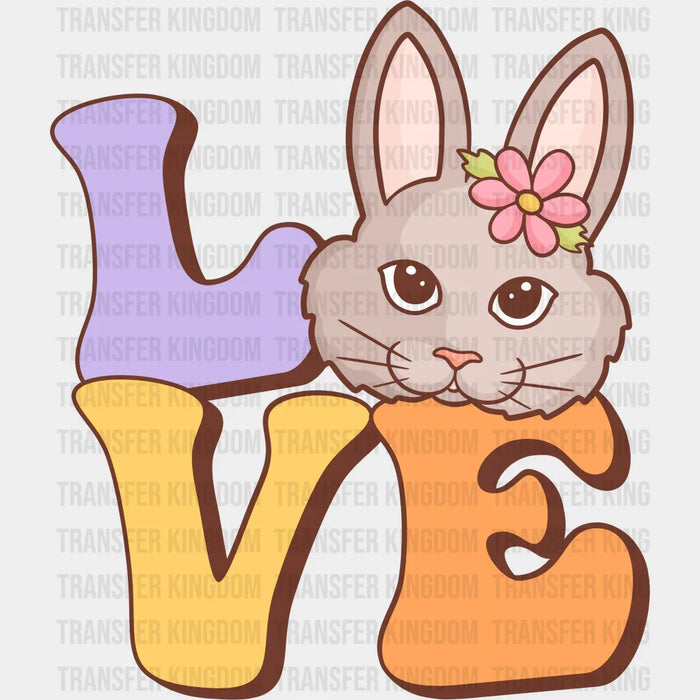 LOVE Cute Bunny Easter Design - DTF heat transfer