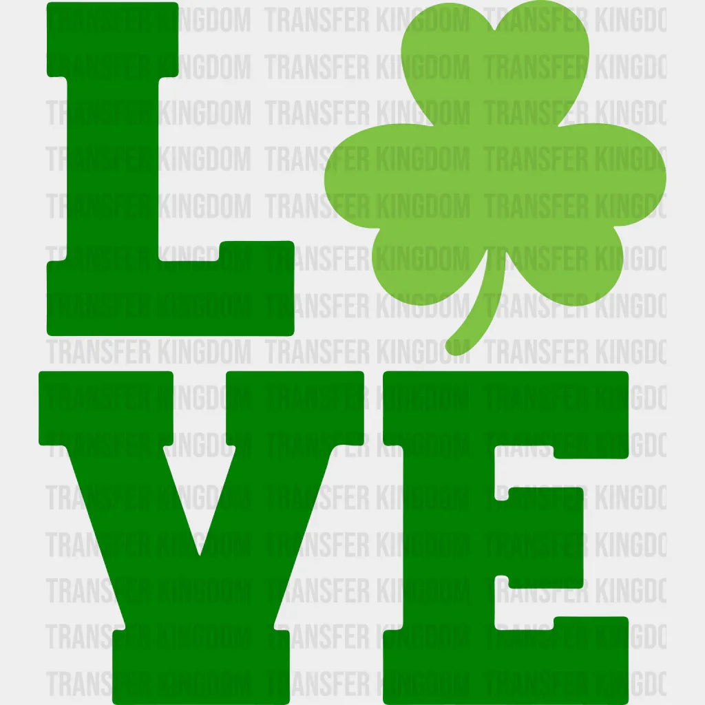 LOVE St. Patrick's Day Design - DTF heat transfer - Transfer Kingdom