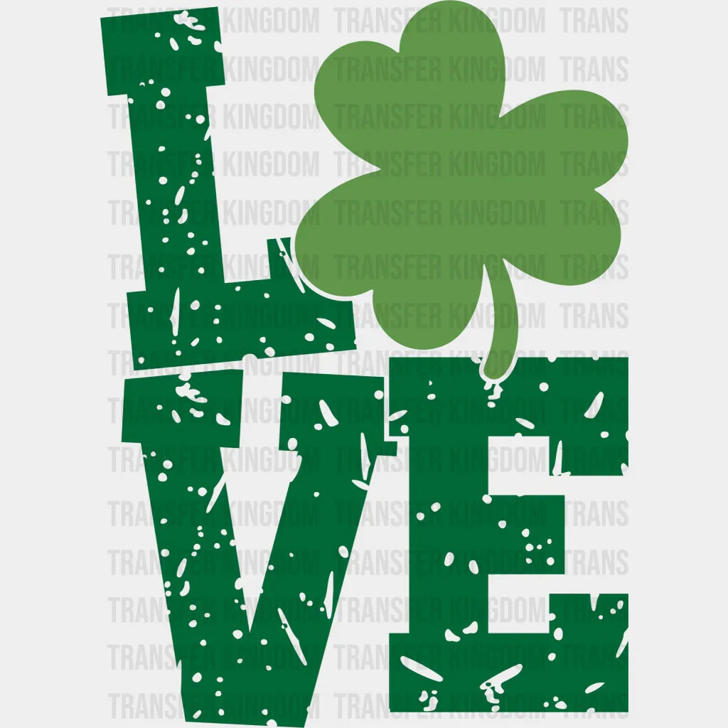 LOVE St. Patrick's Day Design - DTF heat transfer - Transfer Kingdom