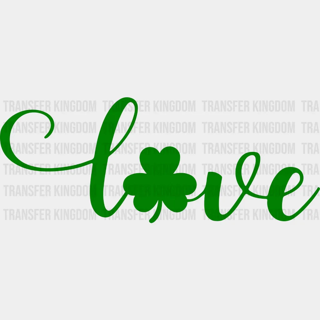 Love St. Patrick's Day Design - DTF heat transfer - Transfer Kingdom