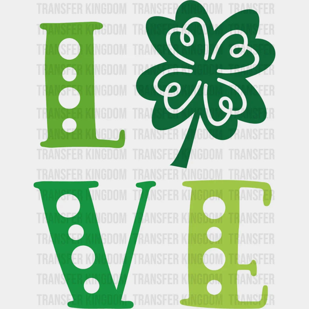 Love St. Patrick's Day Design - DTF heat transfer - Transfer Kingdom