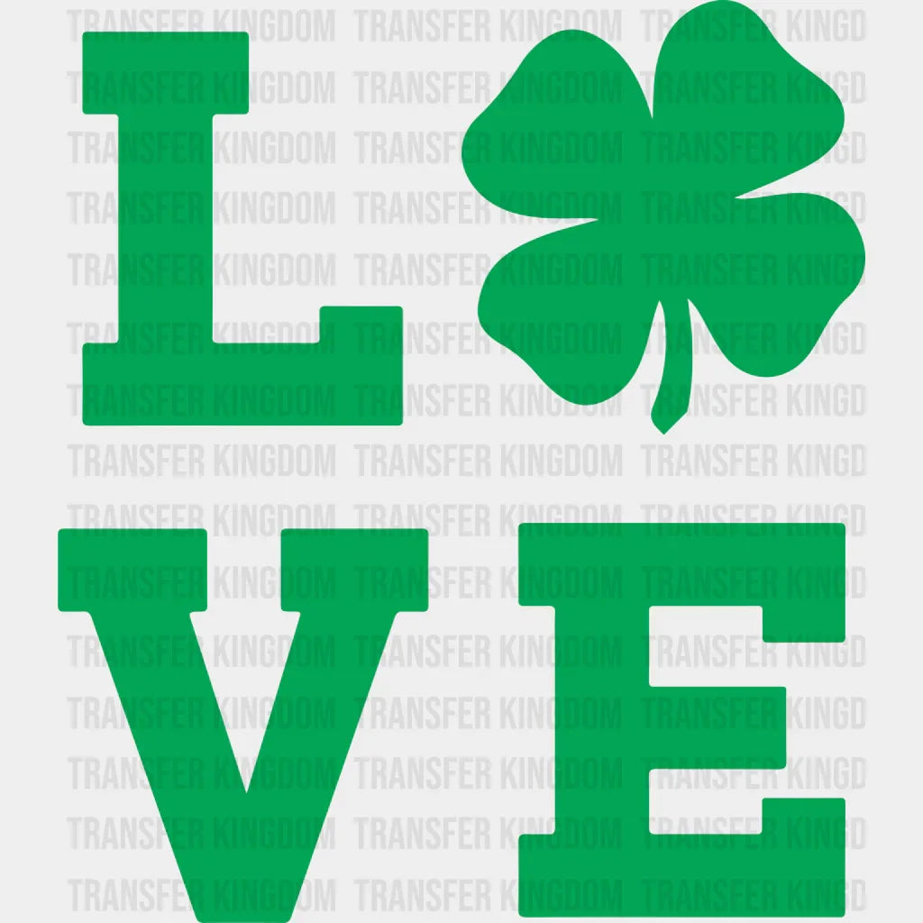 LOVE St. Patrick's Day Design - DTF heat transfer - Transfer Kingdom