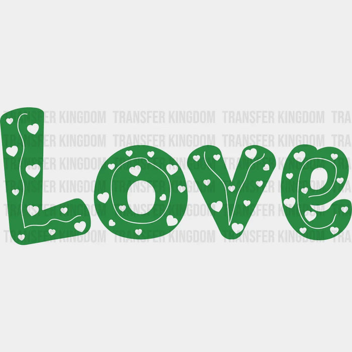 Text Love Green St. Patrick's Day Design - DTF heat transfer