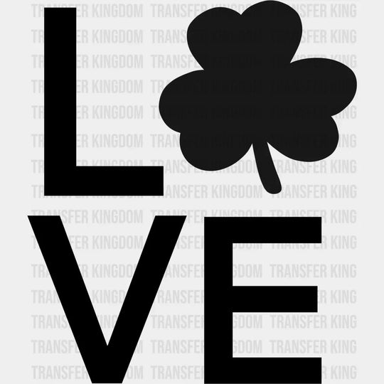 LOVE St. Patrick's Day Design - DTF heat transfer - Transfer Kingdom