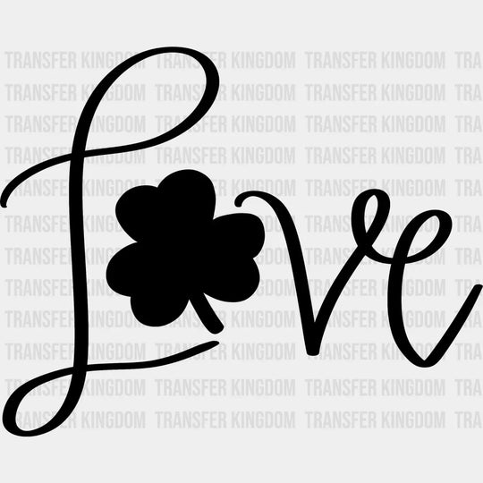 Love St. Patrick's Day Design - DTF heat transfer - Transfer Kingdom