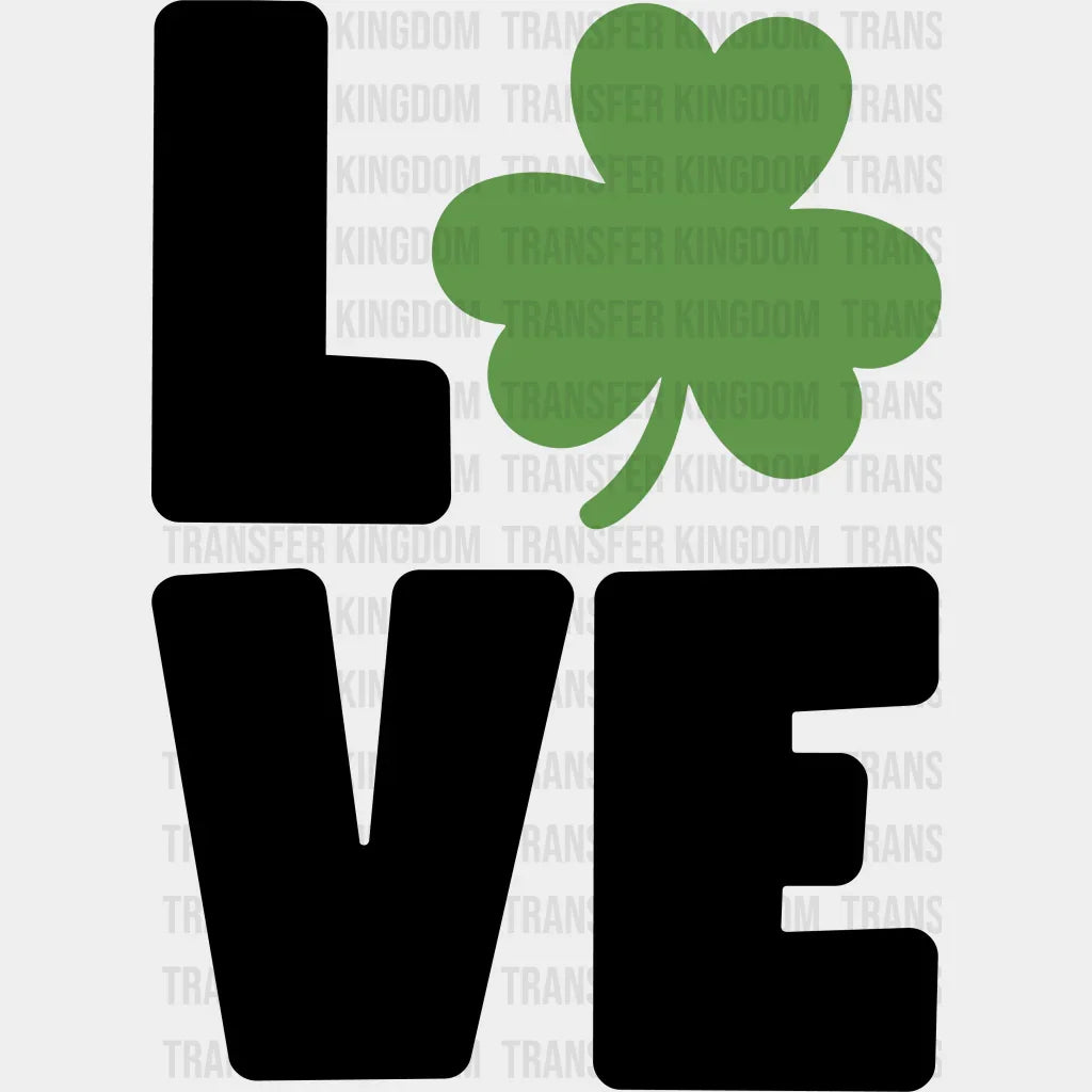 LOVE St. Patrick's Day Design - DTF heat transfer - Transfer Kingdom