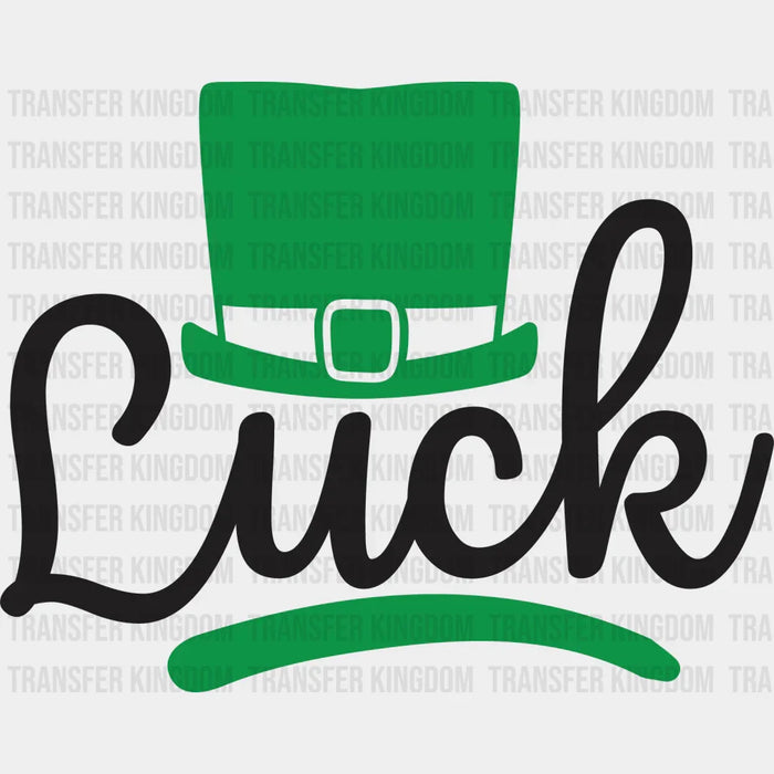 Luck St. Patrick's Day Design - DTF heat transfer