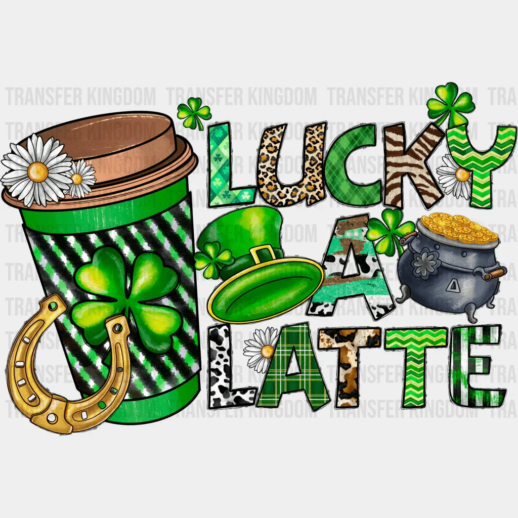 Lucky A Latte St. Patrick's Day Design - DTF heat transfer - Transfer Kingdom