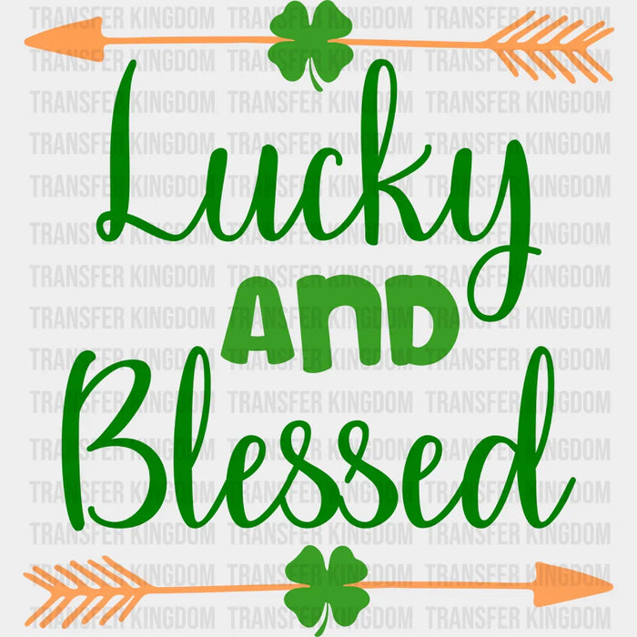 Lucky And Blessed Arrow St. Patrick's Day Design - DTF heat transfer