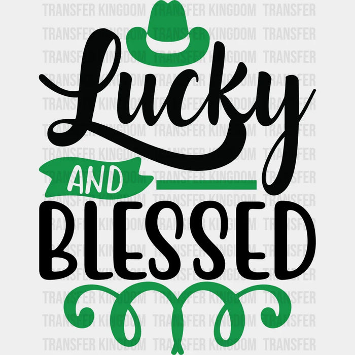 Lucky And Blessed Green Leprechaun Hat St. Patrick's Day Design - DTF heat transfer