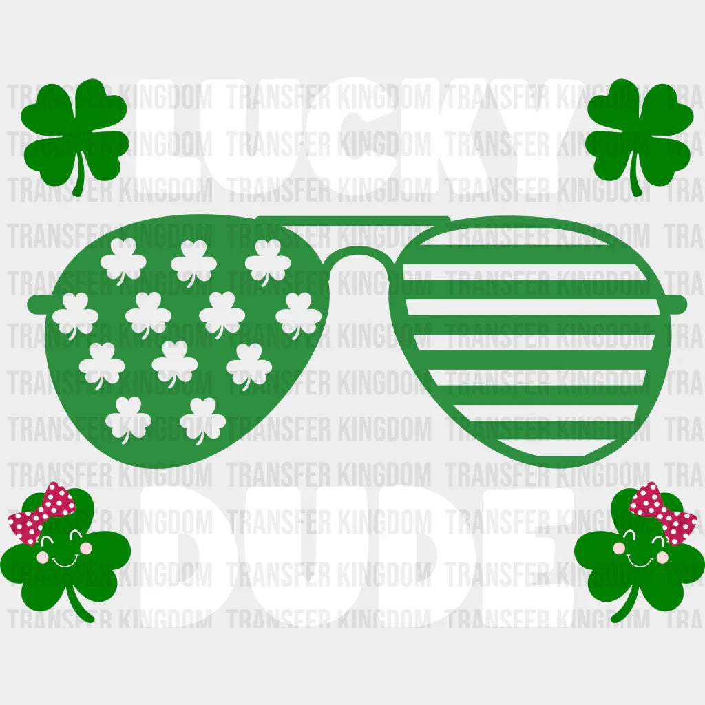 Lucky Dude St. Patrick's Day Design - DTF heat transfer - Transfer Kingdom