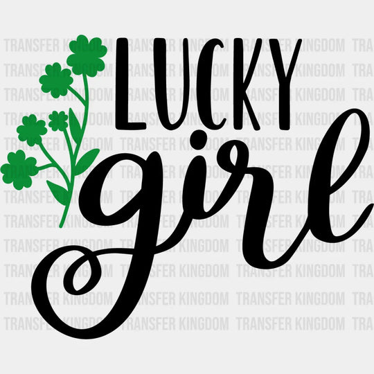 Lucky Girl St. Patrick's Day Design - DTF heat transfer - Transfer Kingdom