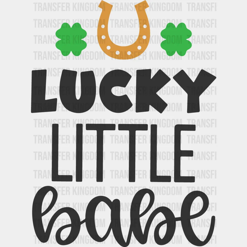 Lucky Little Babe St. Patrick's Day Design - DTF heat transfer - Transfer Kingdom