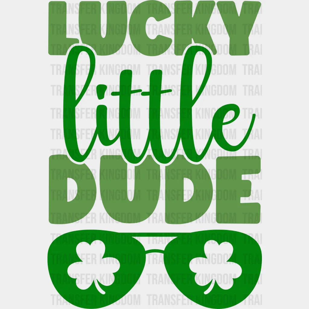 Lucky Little Dude St. Patrick's Day Design - DTF heat transfer - Transfer Kingdom
