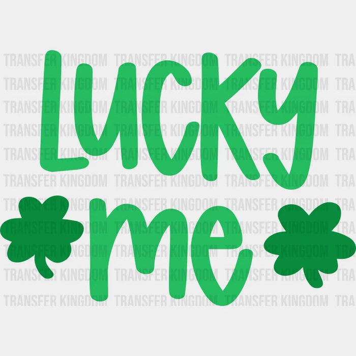 Shamrock Lucky Me St. Patrick's Day Design - DTF heat transfer