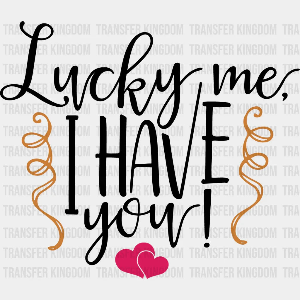 Lucky Me St. Patrick's Day Design - DTF heat transfer - Transfer Kingdom