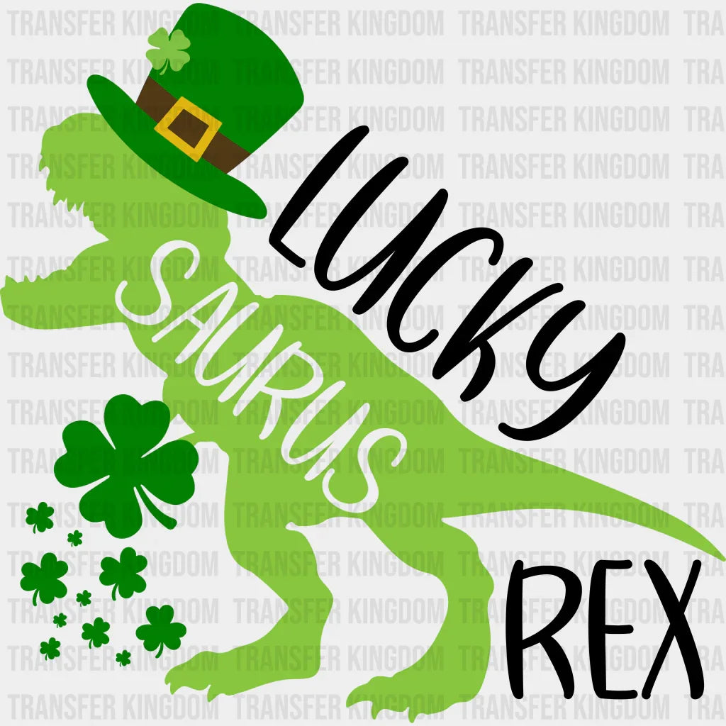 Lucky Saurus Rex St. Patrick's Day Design - DTF heat transfer - Transfer Kingdom