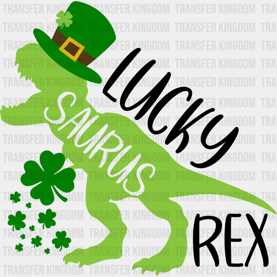 Lucky Saurus Rex St. Patrick's Day Design - DTF heat transfer - Transfer Kingdom