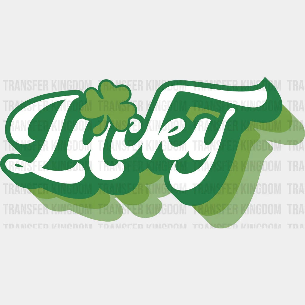 Lucky St. Patrick's Day Design - DTF heat transfer - Transfer Kingdom