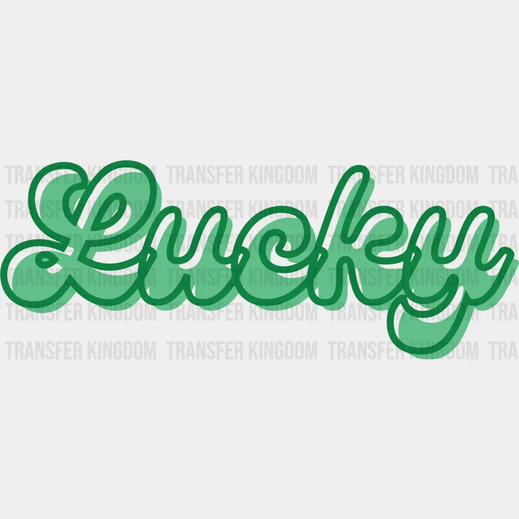 Lucky St. Patrick's Day Design - DTF heat transfer - Transfer Kingdom