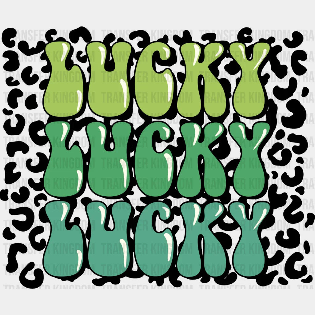 LUCKY LUCKY LUCKY St. Patrick's Day Design - DTF heat transfer - Transfer Kingdom