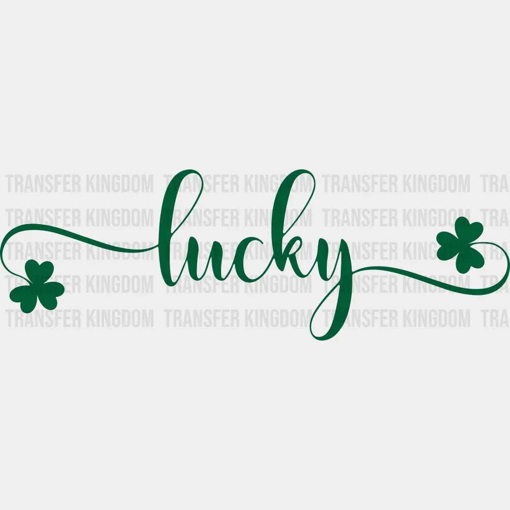 Lucky St. Patrick's Day Design - DTF heat transfer - Transfer Kingdom