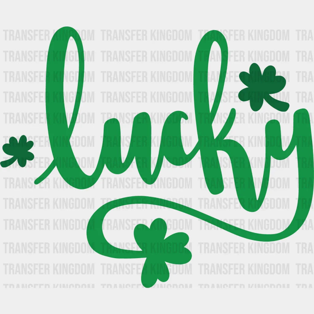 Lucky St. Patrick's Day Design - DTF heat transfer - Transfer Kingdom