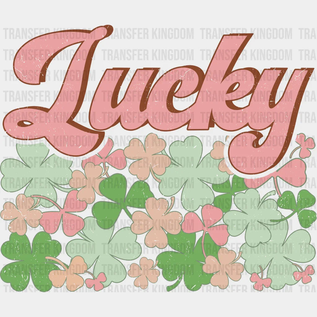 Lucky St. Patrick's Day Design - DTF heat transfer - Transfer Kingdom