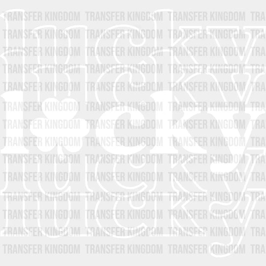 Lucky Lucky St. Patrick's Day Design - DTF heat transfer - Transfer Kingdom