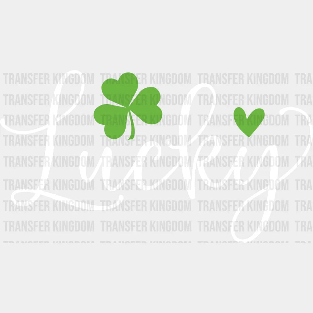 Lucky St. Patrick's Day Design - DTF heat transfer - Transfer Kingdom