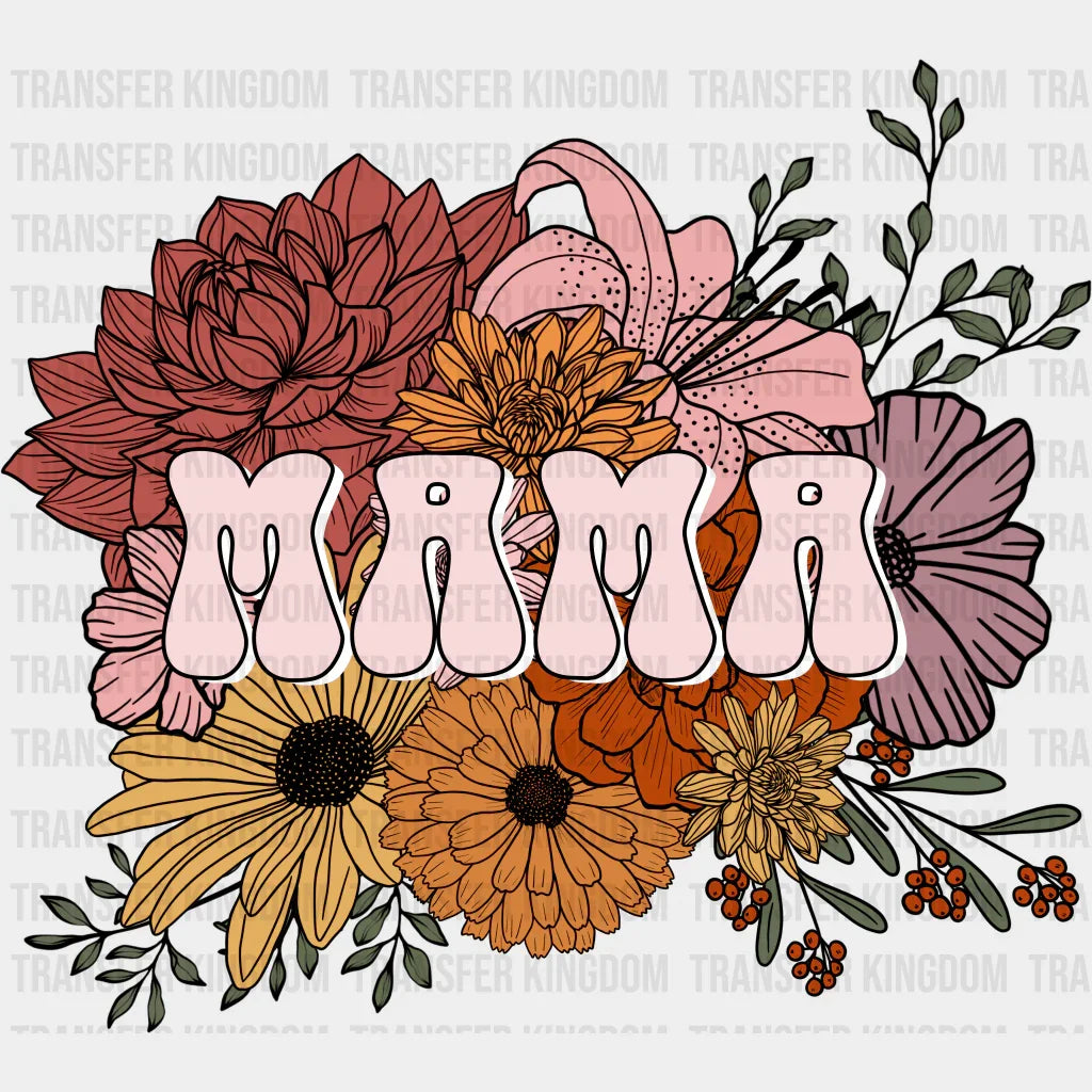 Mama Flower Background - Mothers Day - Funny Mom - Design - DTF heat transfer - Transfer Kingdom
