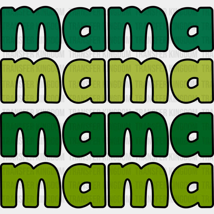 Mama St. Patrick's Day Design - DTF heat transfer